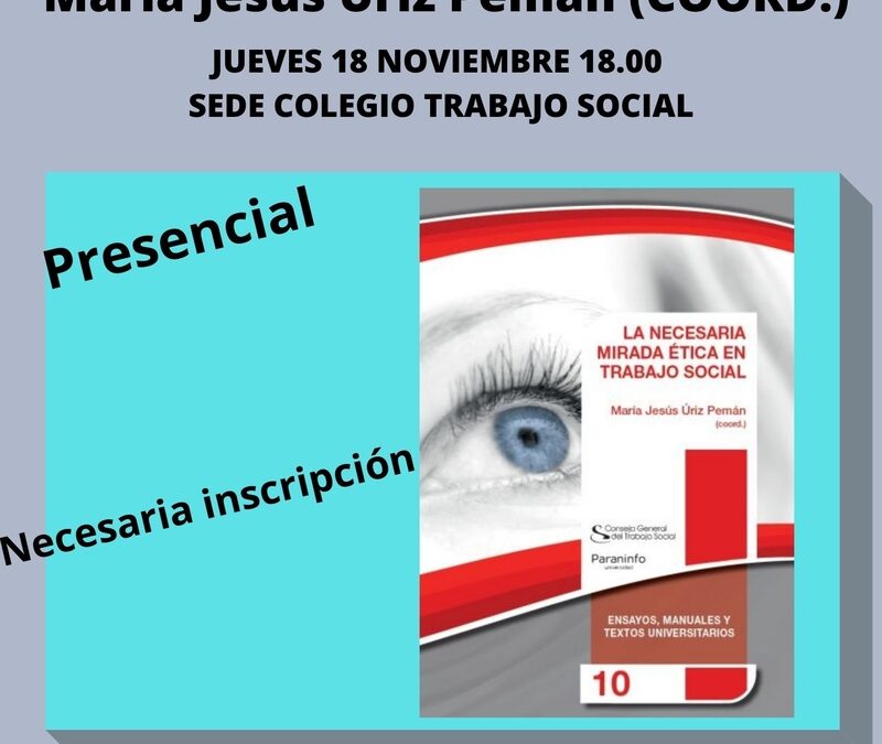 Nueva presentación, en el COTSN, del libro: «La necesaria mirada ética en Trabajo Social»